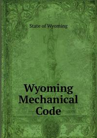 Wyoming Mechanical Code