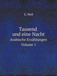 Tausend und eine Nacht. Arabische Erzhlungen. Volume 1