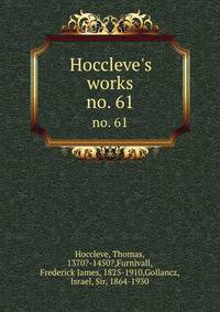 Hoccleve`s works. no. 61