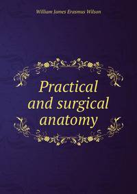 Practical and surgical anatomy