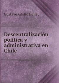 Descentralizacion politica y administrativa en Chile