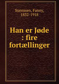 Han er Jode : fire fort?llinger