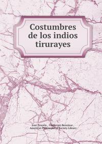 Costumbres de los indios tirurayes