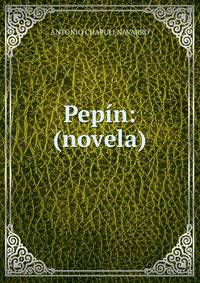 Pepin: (novela)