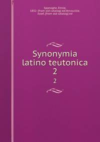 Synonymia latino teutonica. 2