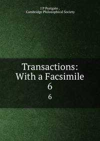 Transactions: With a Facsimile. 6