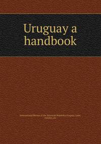 Uruguay a handbook