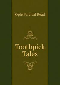 Toothpick Tales