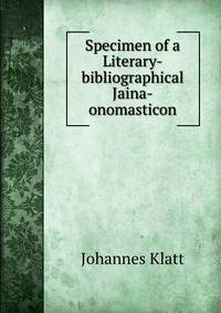 Specimen of a Literary-bibliographical Jaina-onomasticon
