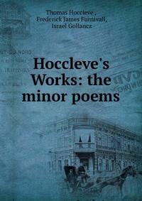 Hoccleve's Works: the minor poems