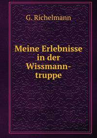 Meine Erlebnisse in der Wissmann-truppe