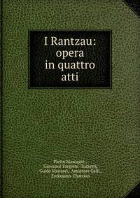 I Rantzau: opera in quattro atti