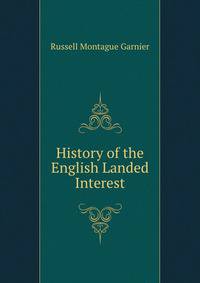 History of the English Landed Interest