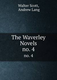 The Waverley Novels. no. 4