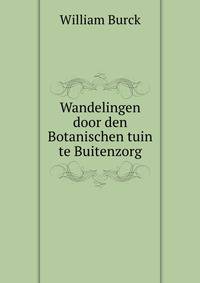 Wandelingen door den Botanischen tuin te Buitenzorg