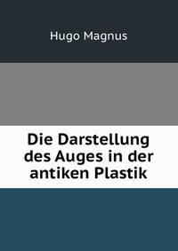 Die Darstellung des Auges in der antiken Plastik