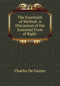 The Essentials of Method: A Discussion of the Essential Form of Right .
