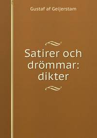 Satirer och drommar: dikter