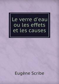 Le verre d'eau ou les effets et les causes