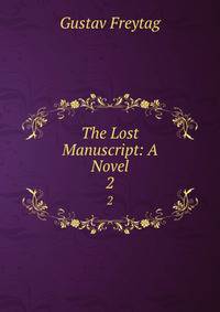 The Lost Manuscript: A Novel. 2