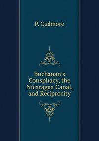 Buchanan's Conspiracy, the Nicaragua Canal, and Reciprocity