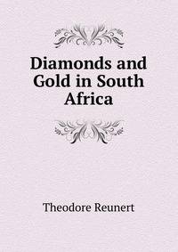 Diamonds and Gold in South Africa
