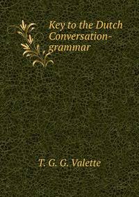 Key to the Dutch Conversation-grammar