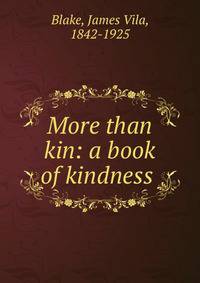More than kin: a book of kindness