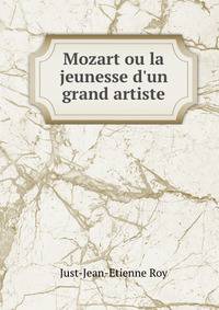 Mozart ou la jeunesse d'un grand artiste