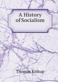 A History of Socialism .