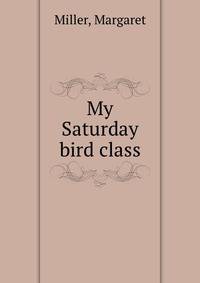 My Saturday bird class