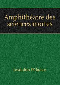 Amphitheatre des sciences mortes