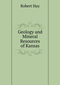 Geology and Mineral Resources of Kansas