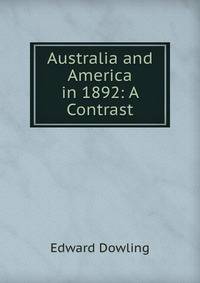Australia and America in 1892: A Contrast