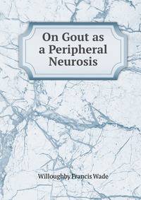 On Gout as a Peripheral Neurosis