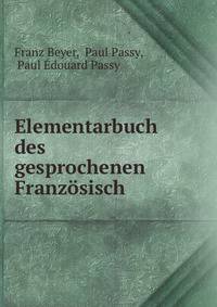 Elementarbuch des gesprochenen Franzosisch