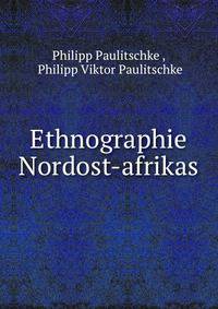 Ethnographie Nordost-afrikas.