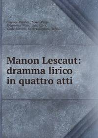 Manon Lescaut: dramma lirico in quattro atti
