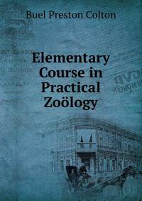 Elementary Course in Practical Zoology