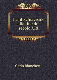 L'antischiavismo alla fine del secolo XIX.