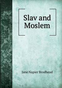 Slav and Moslem