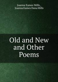 Old and New and Other Poems.