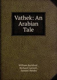 Vathek: An Arabian Tale