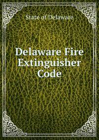 Delaware Fire Extinguisher Code