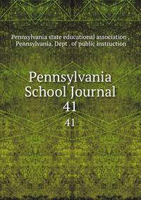 Pennsylvania School Journal. 41