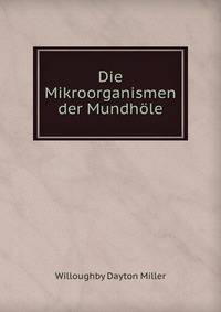 Die Mikroorganismen der Mundhole