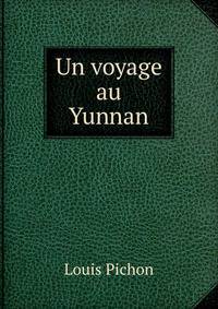 Un voyage au Yunnan