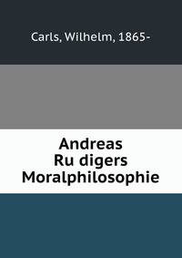 Andreas Ru?digers Moralphilosophie