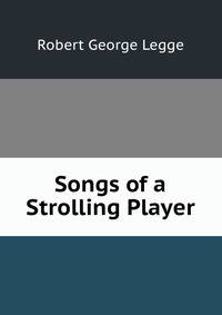 Songs of a Strolling Player