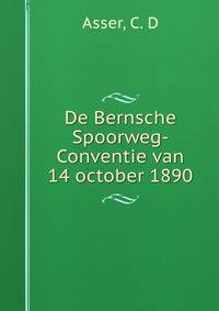 De Bernsche Spoorweg-Conventie van 14 october 1890
